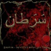 Saratan : Infected with Life Saratan : Infected with Life